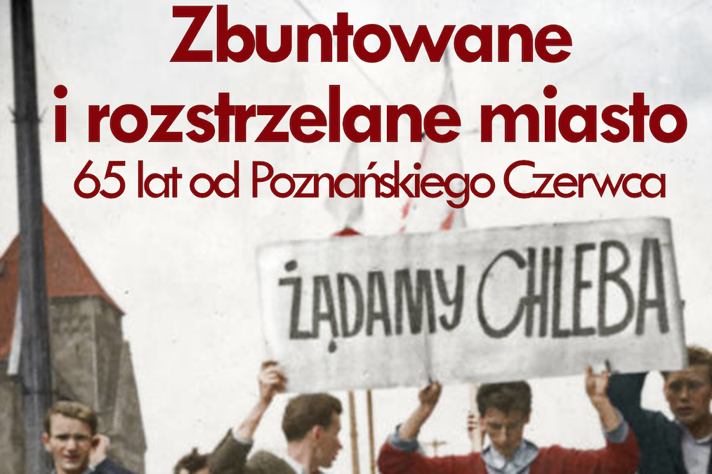 KZ zaprasza na Spotkanie z uczestnikami wydarzeń Poznańskiego Czerwca’56