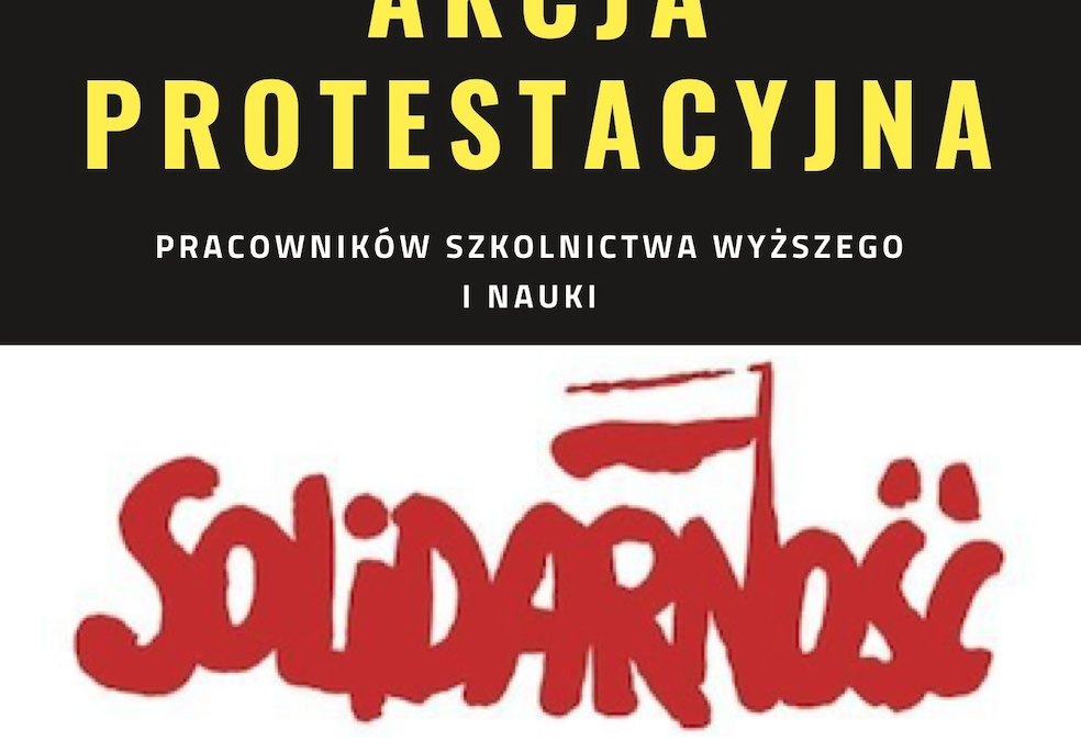 AKCJA PROTESTACYJNA pracowników Szkolnictwa Wyższego i Nauki