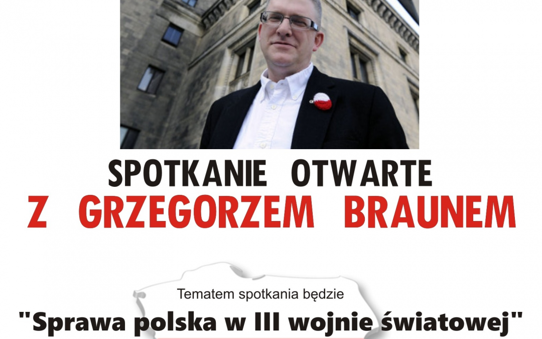 Spotkanie z Grzegorzem Braunem